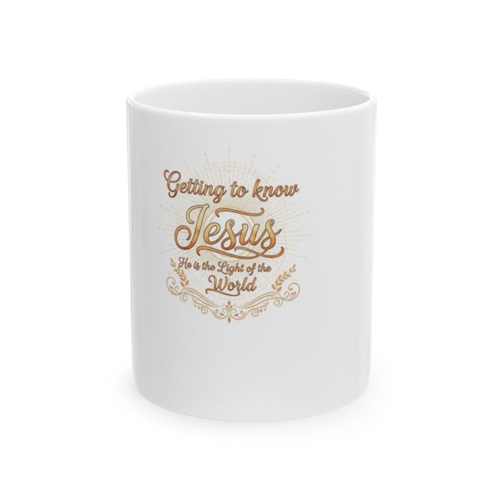 Getting to know Jesus Ceramic Mug, (11oz, 15oz)